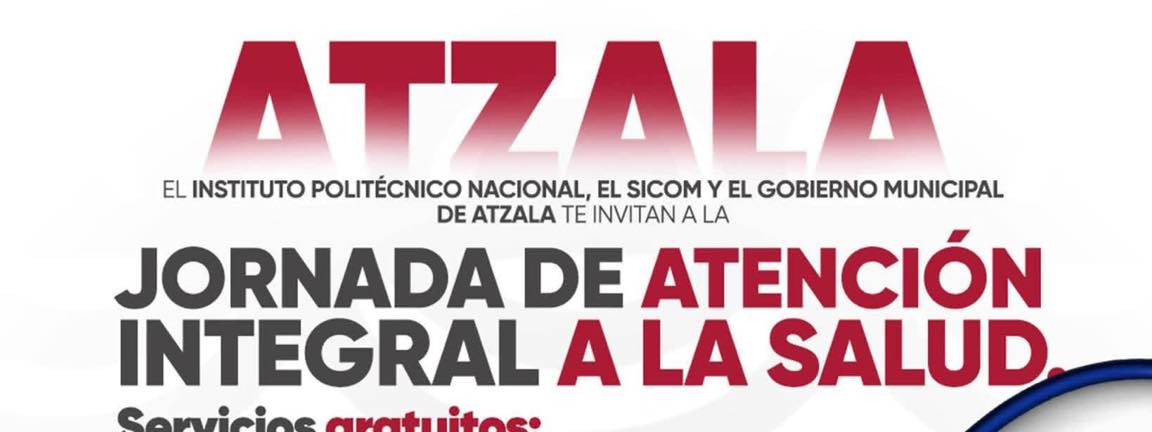 Realizarán Jornada de Salud en Atzala con el apoyo del IPN