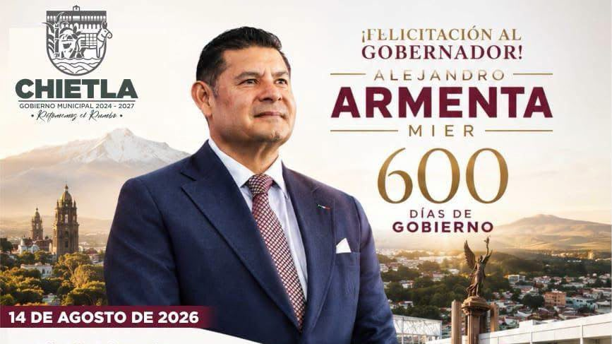 Chietla reconoce 600 días de gobierno de Alejandro Armenta y destaca apoyos para el municipio